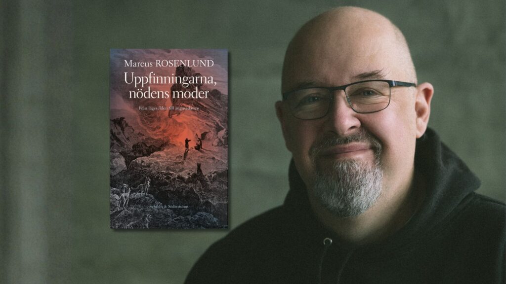 Marcus Rosenlund vetenskapsjournalist och författare till Uppfinningarna nödens moder